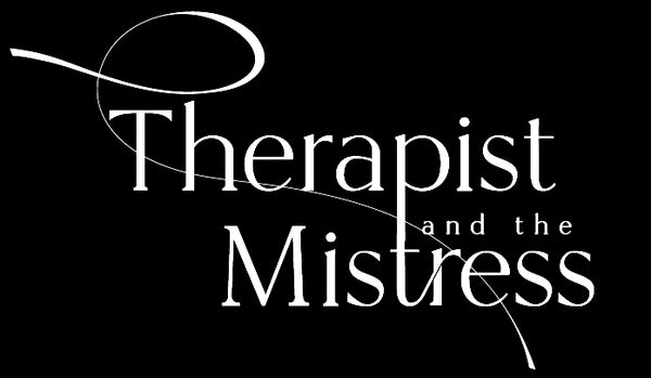 Therapist & The Mistress